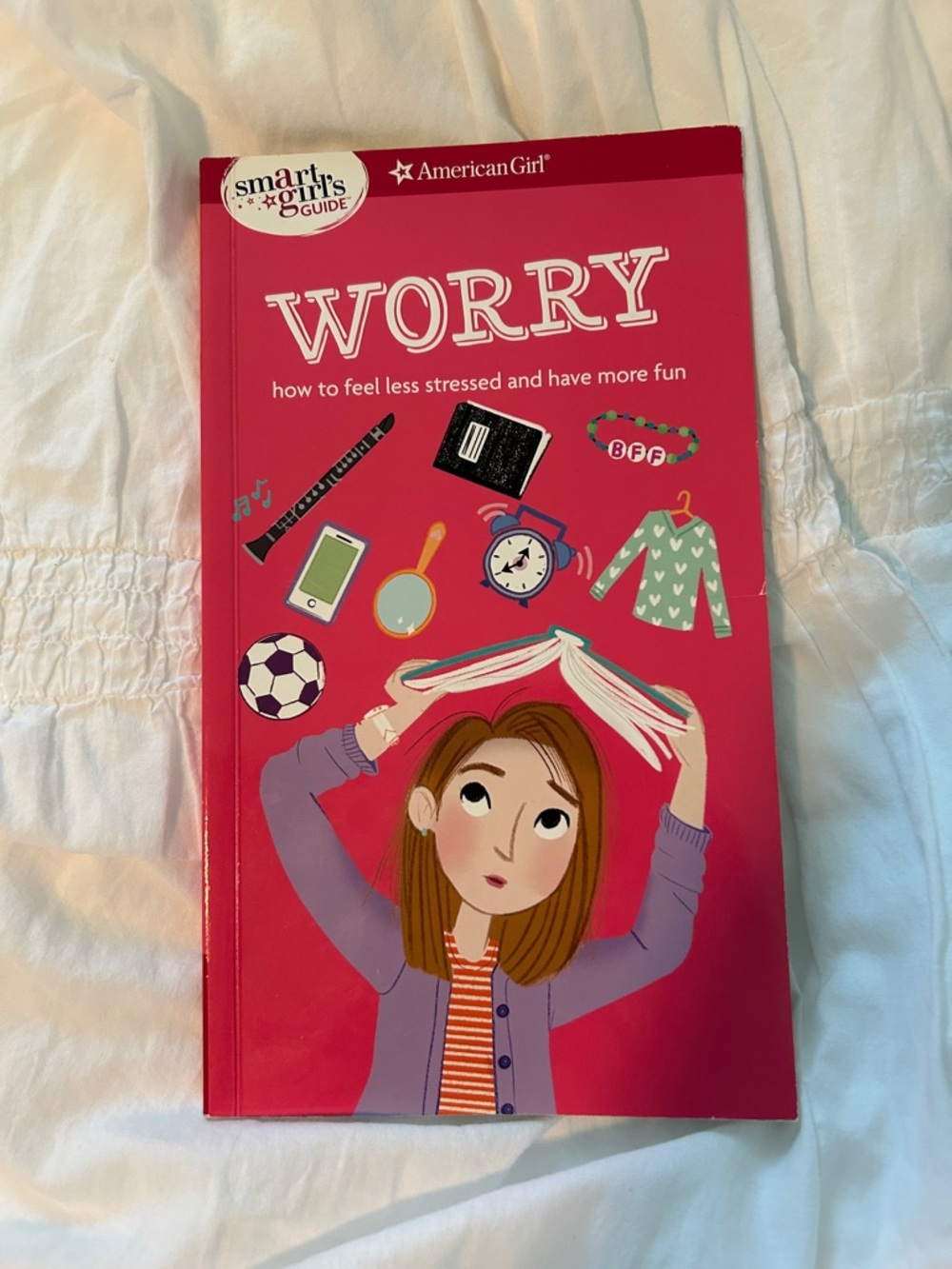 Smart Girl’s Guide Worry American Girl book